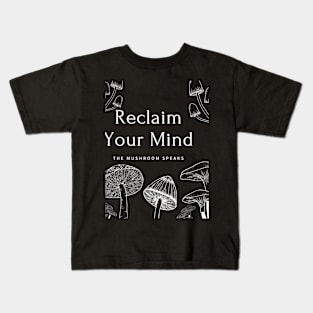 Reclaim your mind Kids T-Shirt